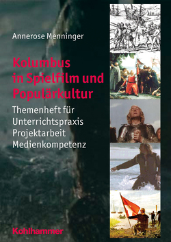 Kolumbus in Spielfilm und Populärkultur von Menninger,  Annerose