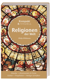 Kompakt & Visuell Religionen der Welt von Wilkinson,  Philip