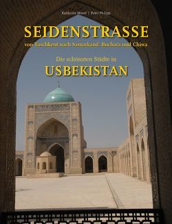 Kombi-Angebot: Seidenstraße – Die schönsten Städte in Usbekistan & ARMENIEN – Auf den Spuren eines unbeugsamen Glaubens von Morré,  Karlheinz