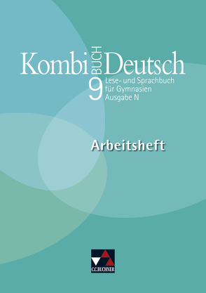 Kombi-Buch Deutsch – Ausgabe N / Kombi-Buch Deutsch N AH 9 von Becker,  Frank, Becker,  Raphaele, Gaiser,  Gottlieb, Müller.,  Karla, Strunz,  Stefanie
