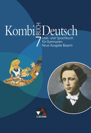 Kombi-Buch Deutsch – Neue Ausgabe Bayern / Kombi-Buch Deutsch Bayern 7 – neu von Dambach,  Kerstin, Gaiser,  Gottlieb, Hartmüller,  Ursula, Hölzl,  Vera, Knebel,  Markus, Kondert,  Markus, Kriegsmann,  Oliver, Langendorf,  Elke, Müller.,  Karla, Ramin,  Andreas, Rostek,  Markus, Schumbrutzki,  Julia, Stadler,  Armin, Strunz,  Stefanie, Zeller,  Silke