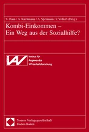 Kombi-Einkommen – Ein Weg aus der Sozialhilfe? von Dann,  Sabine, Kirchmann,  Andrea, Spermann,  Alexander, Volkert,  Jürgen
