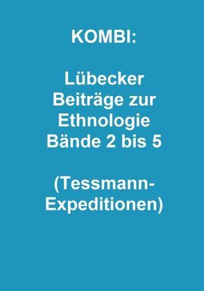 KOMBI: Lübecker Beiträge zur Ethnologie Bände 2 bis 5 von Templin,  Brigitte