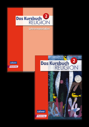 Kombi-Paket: Das Kursbuch Religion 2 – Ausgabe 2015 von Dierk,  Heidrun, Freudenberger-Lötz,  Petra, Landgraf,  Michael, Rupp,  Hartmut