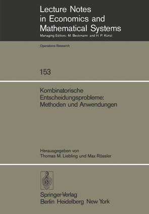Kombinatorische Entscheidungsprobleme: Methoden und Anwendungen von Liebling,  T.M., Rössler,  M.