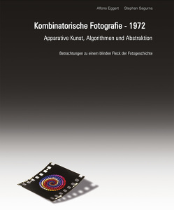 Kombinatorische Fotografie – 1972 von Eggert,  Alfons, Sagurna,  Stephan