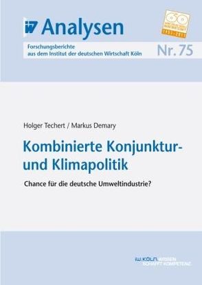 Kombinierte Konjunktur- und Klimapolitik von Demary,  Markus, Techert,  Holger