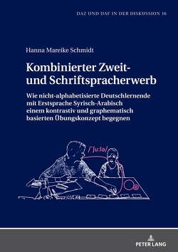 Kombinierter Zweit- und Schriftspracherwerb von Schmidt,  Hanna Mareike
