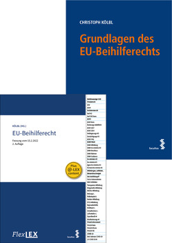 Kombipaket Grundlagen des EU-Beihilferechts und FlexLex EU-Beihilferecht von Kölbl,  Christoph