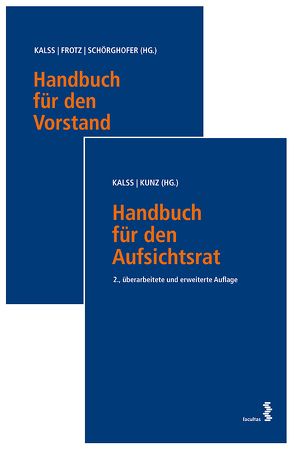 Kombipaket Handbuch für den Aufsichtsrat und Handbuch für den Vorstand von Frotz,  Stephan, Kalss,  Susanne, Kunz,  Peter, Schörghofer,  Paul