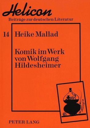 Komik im Werk von Wolfgang Hildesheimer von Mallad,  Heike