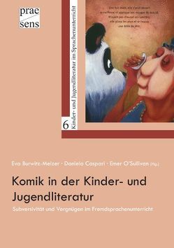 Komik in der Kinder- und Jugendliteratur von Burwitz-Melzer,  Eva, Caspari,  Daniela, O'Sullivan,  Emer
