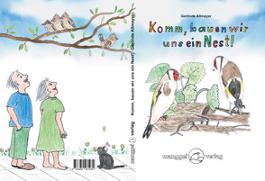 Komm, bauen wir uns ein Nest! von Allmayer,  Gerlinde