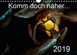 Komm doch näher… 2019 (Wandkalender 2019 DIN A4 quer) von Ehmke,  E.