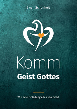 Komm Geist Gottes von Schönheit,  Swen