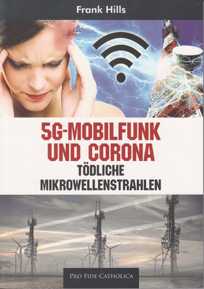 5G-Mobilfunk und Corona von Hills,  Frank