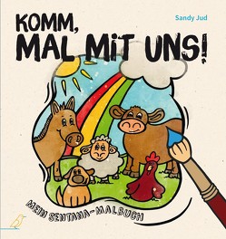 Komm, mal mit uns! von Jud,  Sandy