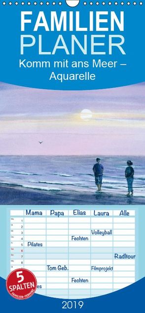 Komm mit ans Meer – Aquarelle – Familienplaner hoch (Wandkalender 2019 , 21 cm x 45 cm, hoch) von Krause,  Jitka