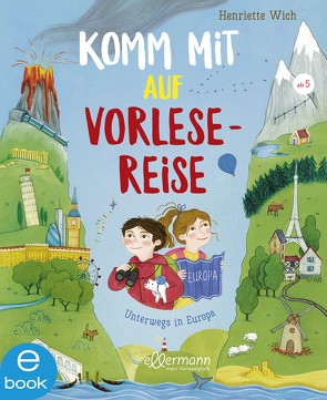 Komm mit auf Vorlesereise von Braner,  Marie, Wich,  Henriette