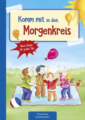 Komm mit in den Morgenkreis von Klein,  Suse