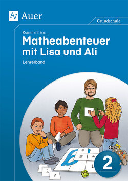 Komm mit ins Matheabenteuer mit Lisa und Ali Kl. 2 von Walter,  Sebastian