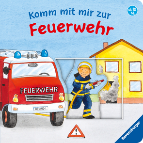 Komm mit mir zur Feuerwehr von Penners,  Bernd, Schuld,  Kerstin M.