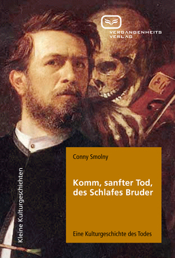 Komm, sanfter Tod, des Schlafes Bruder von Smolny,  Conny