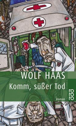 Komm, süßer Tod von Haas,  Wolf