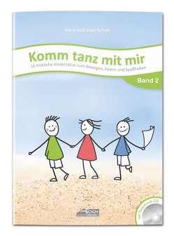 Komm tanz mit mir – Band 2 (inkl. Musik-CD) von Katefidis,  Sissi, Schuh,  Karin, Schuh,  Martin, Schuh,  Uwe