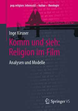 Komm und sieh: Religion im Film von Kirsner,  Inge