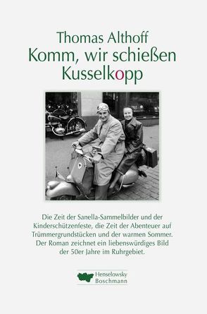 Komm, wir schiessen Kusselkopp von Althoff,  Thomas