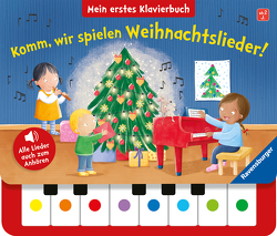 Komm, wir spielen Weihnachtslieder! Mein erstes Klavierbuch von Costa,  Marta