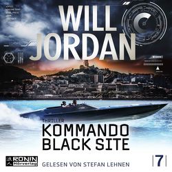 Kommando Black Site von Jordan,  Will, Lehnen,  Stefan, Thon,  Wolfgang