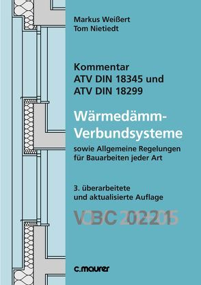 Kommentar ATV DIN 18345 und ATV DIN 18299 Wärmedämm-Verbundsysteme von Nietiedt,  Tom, Weißert