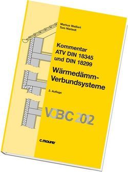 Kommentar ATV DIN 18345 und DIN 18299 Wärmedämm-Verbundsysteme von Nietiedt,  Tom, Weißert,  Markus