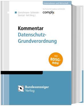 Kommentar Datenschutz-Grundverordnung von Buchholtz,  Gabriele, Gaitzsch,  Paul, Gierschmann,  Sibylle, Moser,  Jana, Schlender,  Katharina, Stentzel,  Rainer, Veil,  Winfried