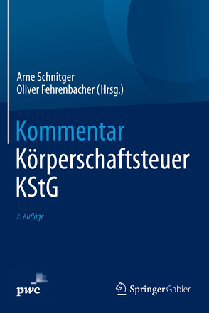 Kommentar Körperschaftsteuer KStG von Fehrenbacher,  Oliver, Schnitger,  Arne