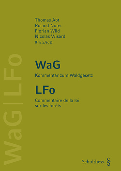 Kommentar WaG / Commentaire LFo von Abt,  Thomas, Norer,  Roland, Wild,  Florian, Wisard,  Nicolas