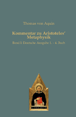 Kommentar zu Aristoteles‘ Metaphysik von von Aquin,  Thomas