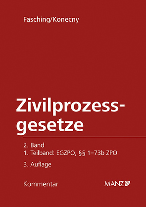 Kommentar zu den Zivilprozessgesetzen EGZPO §§ 1 – 73b ZPO von Fasching,  Hans W., Konecny,  Andreas