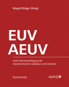 Kommentar zu EUV und AEUV von Jaeger,  Thomas, Stöger,  Karl