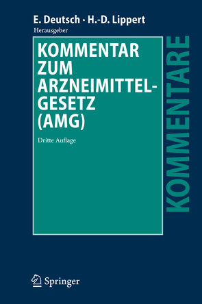 Kommentar zum Arzneimittelgesetz (AMG) von Anker,  Kerstin, Deutsch,  Erwin, Koyuncu,  Adem, Lippert,  Hans-Dieter, Ratzel,  Rudolf, Tag,  Brigitte