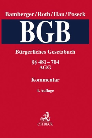 Bürgerliches Gesetzbuch Band 2: §§ 481-704, AGG von Bamberger,  Heinz Georg, Baumgärtner,  Alex, Eckert,  Hans-Werner, Fischer,  Detlev, Fuchs,  Maximilian, Gehrlein,  Markus, Geib,  Stefan A., Grothe,  Helmut, Hannappel,  Sonja, Hau,  Wolfgang, Herrmann,  Ulrich, Horcher,  Michael, Katzenmeier,  Christian, Kotzian-Marggraf,  Karl, Möller,  Cosima, Plum,  Martin, Poseck,  Roman, Rohe,  Mathias, Roth,  Herbert, Schlosser,  Anne, Schmalenbach,  Dirk, Schüller,  Peter, Voit,  Wolfgang, Wagner,  Claus, Weber,  Olaf, Wendtland,  Holger, Wiederhold,  Jörg, Wöstmann,  Heinz, Zehelein,  Kai