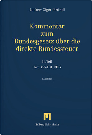 Kommentar zum Bundesgesetz über die direkte Bundessteuer von Giger,  Ernst, Locher,  Peter, Pedroli,  Andrea