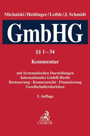 Kommentar zum Gesetz betreffend die Gesellschaften mit beschränkter Haftung (GmbH-Gesetz) von Blath,  Simon, Dahl,  Michael, Dannecker,  Gerhard, Ebbing,  Frank, Fleischer,  Holger, Giedinghagen,  Jan, Heidinger,  Andreas, Hermanns,  Marc, Hoffmann,  Jochen, Kirmse,  Doreen, Leible,  Stefan, Leitzen,  Mario, Lenz,  Tobias, Lieder,  Jan, Linnenbrink,  Frank, Michalski,  Lutz, Mock,  Sebastian, Müller,  Nadja, Nerlich,  Jörg, Römermann,  Volker, Schmidt,  Jessica, Servatius,  Wolfgang, Sigloch,  Jochen, Sosnitza,  Olaf, Tebben,  Joachim, Terlau,  Matthias, Waldner,  Wolfram, Ziemons,  Hildegard