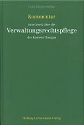 Kommentar zum Gesetz über die Verwaltungsrechtspflege des Kantons Thurgau von Fedi,  Angelo, Meyer,  Kilian, Müller,  Dorian