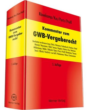 Kommentar zum GWB – Vergaberecht von Kus,  Alexander, Portz,  Norbert, Prieß,  Hans-Joachim, Röwekamp,  Hendrik