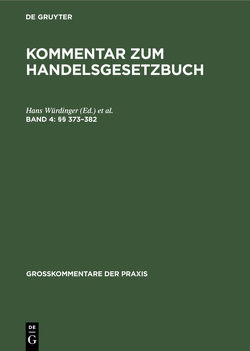 Kommentar zum Handelsgesetzbuch / (§§ 373–382) von Brüggemann,  Dieter, Würdinger,  Hans