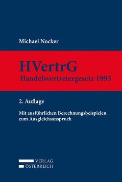 Kommentar zum Handelsvertretergesetz 1993 (HVertrG 1993) von Nocker,  Michael