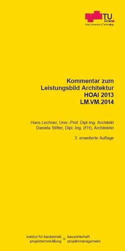 Kommentar zum Leistungsbild Architektur HOAI 2013 -LM.VM.2014 von Lechner,  Hans, Stifter,  Daniela